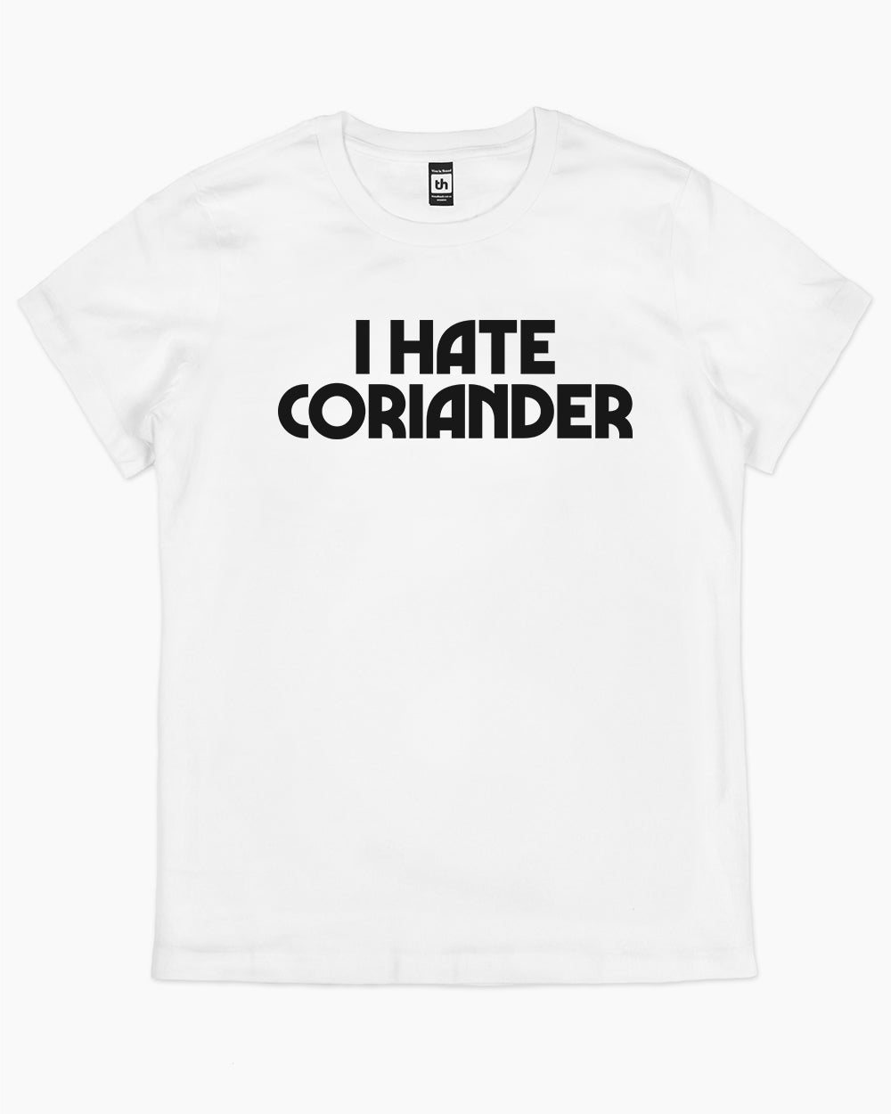 I Hate Coriander T-Shirt Australia Online #colour_white