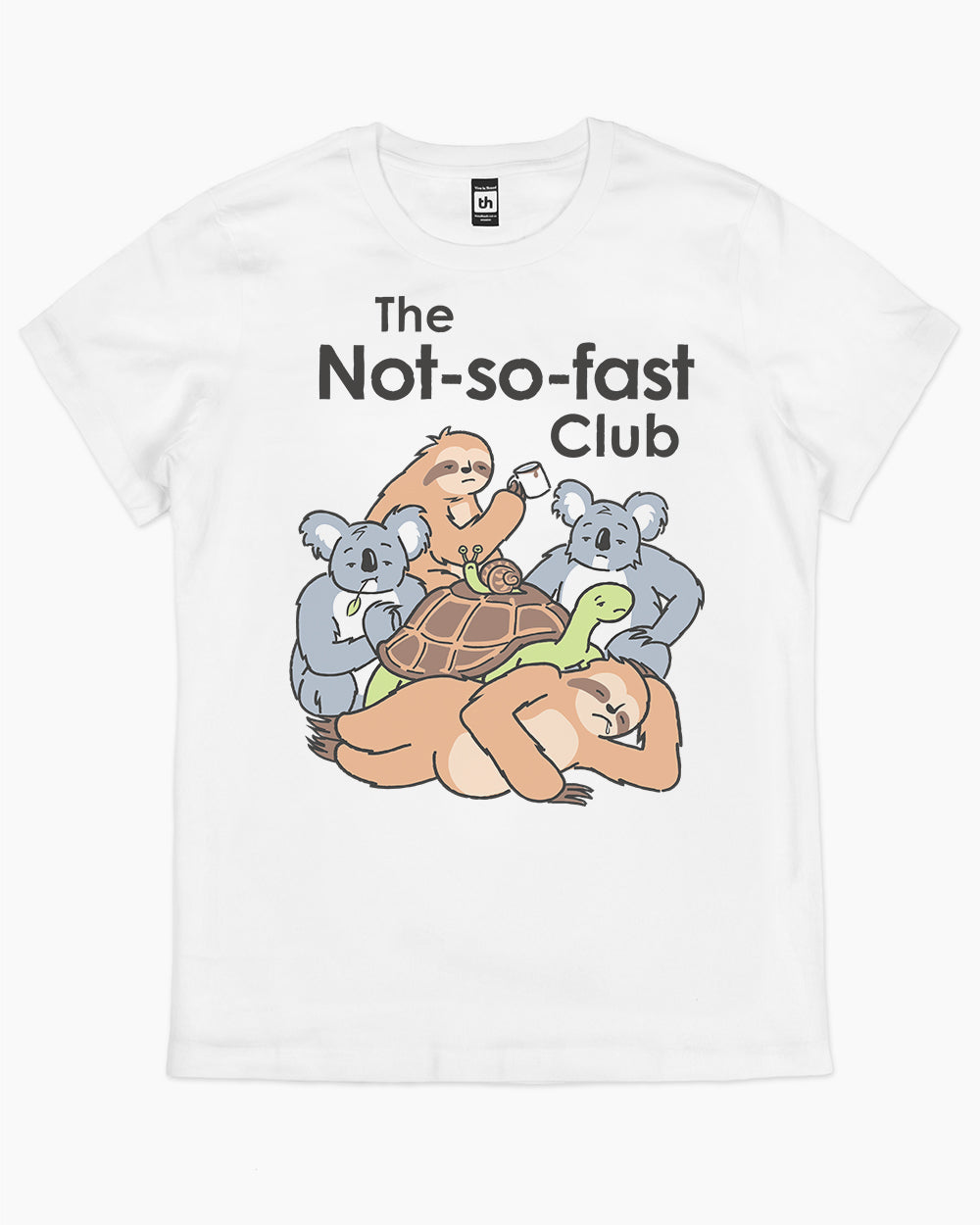 The Not-so-fast Club T-Shirt Australia Online #colour_white