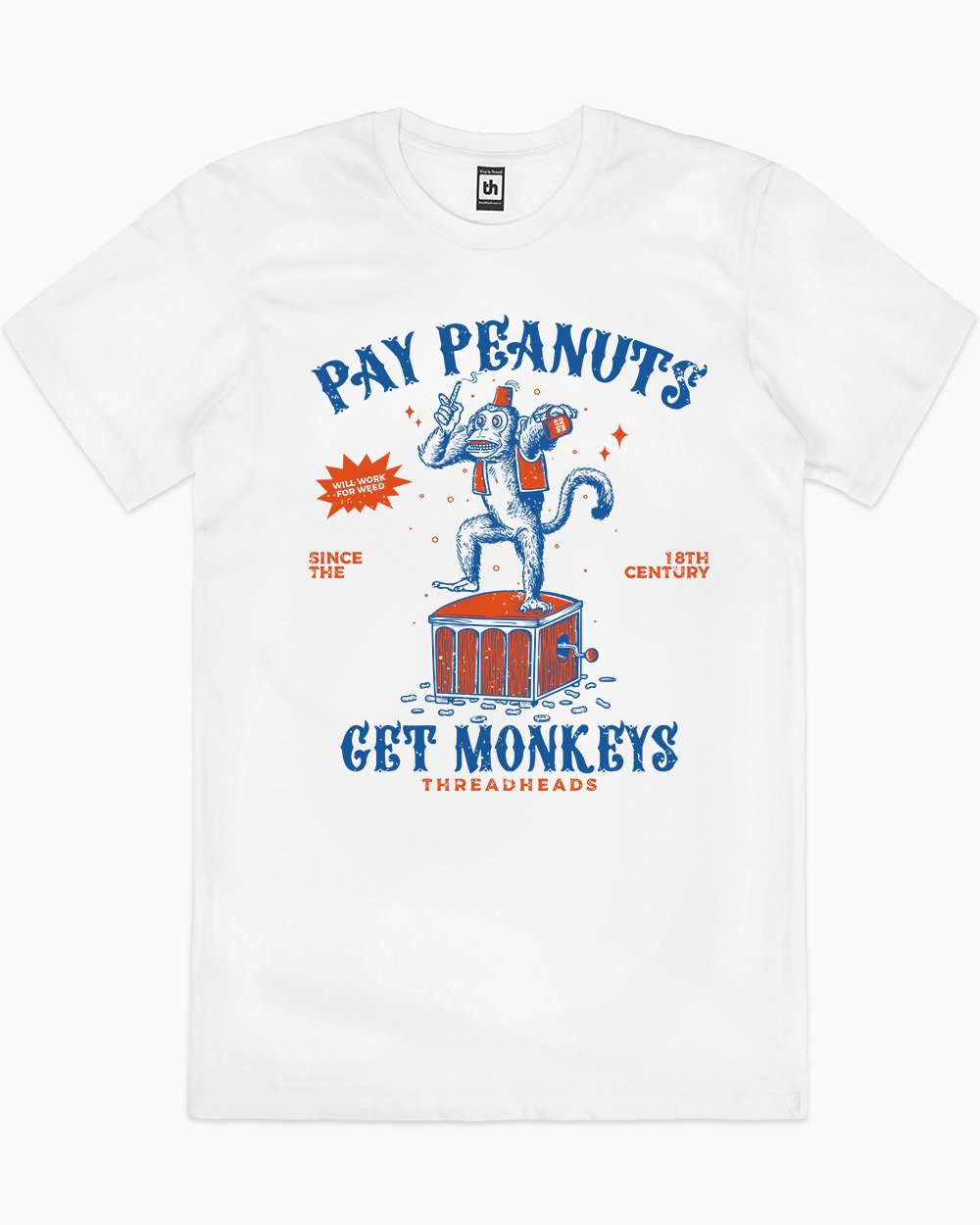 Pay Peanuts Get Monkeys T-Shirt Australia Online #colour_white