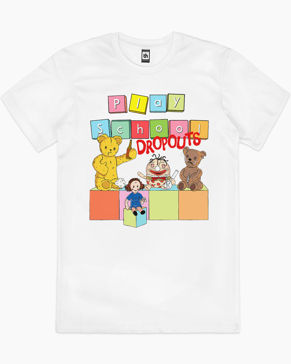 Play School Dropouts T-Shirt Australia Online #colour_white